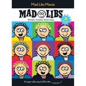 Mad Libs Mania: Over 100 Stories in One! -- Mad Libs